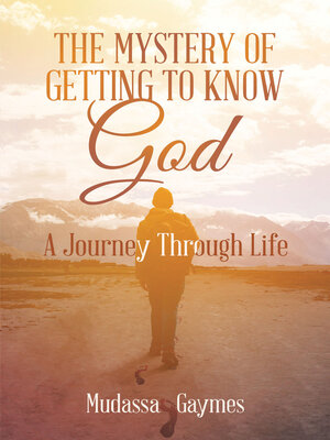 cover image of The Mystery of Getting to Know God